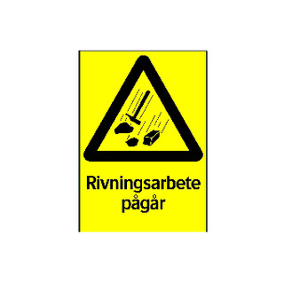 VARNINGSSKYLT RIVNINGSARBETE PÅGÅR