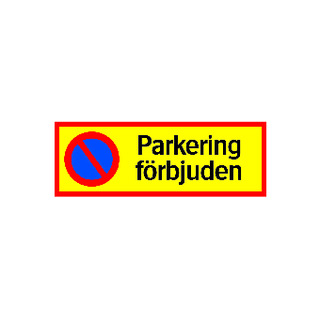 PARKERINGSSKYLT PARKERING FÖRBJUDEN