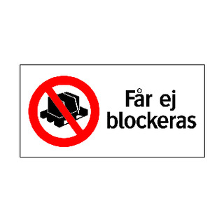 KOMPLETTERANDE BRANDSKYLT FÅR EJ BLOCKERAS