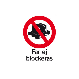 FÖRBUDSSKYLT FÅR EJ BLOCKERAS