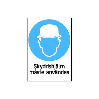 PÅBUDSSKYLT SKYDDSHJÄLM MÅSTE ANVÄNDAS