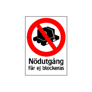 FÖRBUDSSKYLT NÖDUTGÅNG FÅR EJ BLOCKERAS
