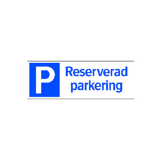 PARKERINGSSKYLT 35-7224, 35-7223 RESERVERAD PARKERING