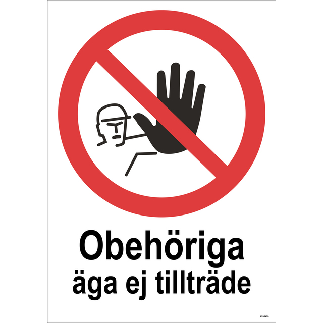 SKYLT UNIGRAPHICS OBEH ÄGA EJ TILLTRÄDE ALUMINIUM 210X297MM
