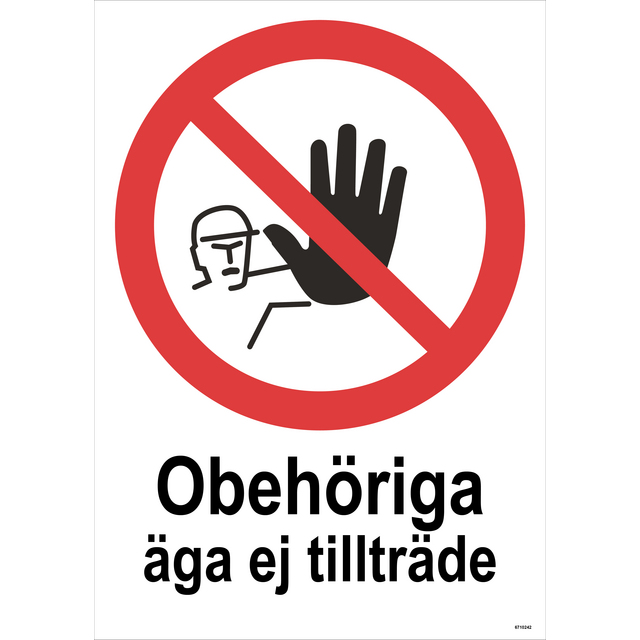 SKYLT UNIGRAPH OBEHÖRIGA ÄGA EJ TILLTRÄDE ALUM 297X420MM